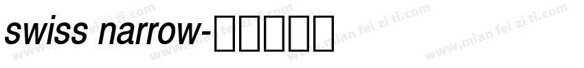 swiss narrow字体转换